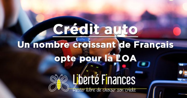 Crédit auto : un nombre croissant de Français opte pour la LOA